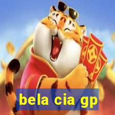 bela cia gp